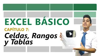 07 | Formato de Celdas, Rangos y Tablas de Excel