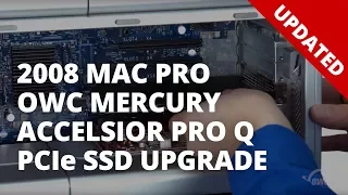 How to Install an OWC Mercury Accelsior Pro Q PCIe SSD into a Mac Pro 2008 - UPDATED