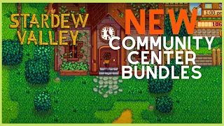 NEW COMMUNITY CENTER BUNDLES | Stardew Valley Update 1.5