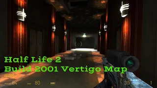 Half Life 2 | Build 2001 Vertigo Map | Full Walkthrough