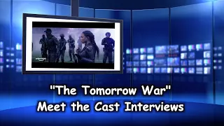 THE TOMORROW WAR - Meet the Cast Interviews