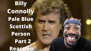 Billy Connolly Pale Blue Scottish Person Part 2 Reaction