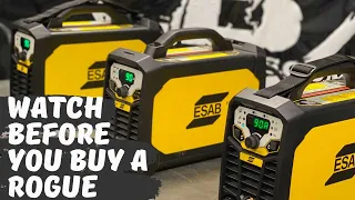 Watch BEFORE you buy an ESAB Rogue!