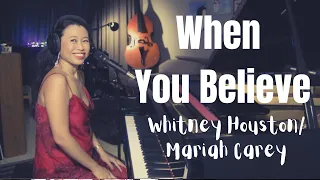 When You Believe (Whitney Houston/Mariah Carey) Acoustic Cover on Voice/Piano by Michelle SgP