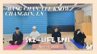 [SKZ-LIFE] 200411 EP01: Bang Chan, Lee Know, Changbin, I.N