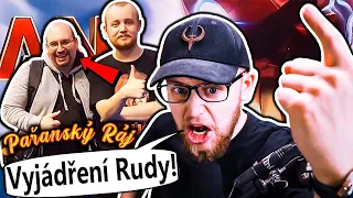 Vyjádření Rudy z Pařanského ráje!