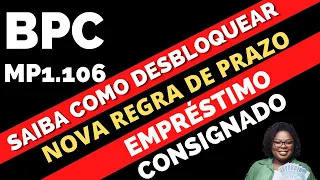 BPC LOAS:  SAIBA COMO DESBLOQUEAR PARA Empréstimo  NOVAS REGRA DE PRAZO DE LIBERAÇÃO