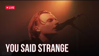 You Said Strange - Carrousel LIVE