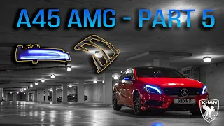 A45 AMG - BUILD PART 5 - DYNAMIC INDICATORS | REAR CANARDS