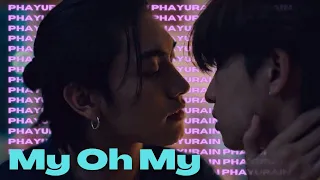 Phayu ✘ Rain | 𝙈𝙮 𝙊𝙝 𝙈𝙮 || BL FMV