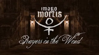 Imago Mortis - Prayers in the Wind (Play-through video)