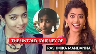 The Untold Journey Of Rashmika Mandanna