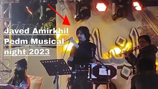 Javed Amirkhil Pedm Musical night 2023 | pvlog