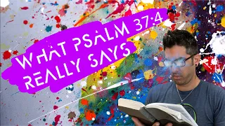 Psalm 37:4 | What It Really Means