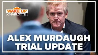 Defense set to rest in Alex Murdaugh murder trial: #WakeUpCLT To Go