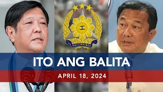 UNTV: Ito Ang Balita | April 18, 2024