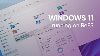 Windows 11 on ReFS