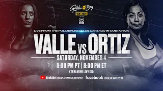 GOLDEN BOY FN LIVE FROM COSTA RICA-MINIMUMWEIGHT CHAMPION YOKASTA VALLE VS. ANABEL ORTIZ