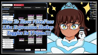 How To Have VSeeFace Like Expression Hotkey Toggles In VNyan!!!