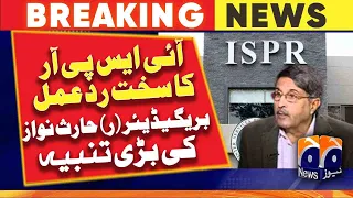 ISPR clear statement on chaotic situation - Brig(R) Haris Nawaz analysis | Geo News
