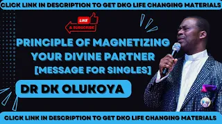 principle of magnetizing your divine partner - dr dk olukoya /singles and married volcanic prayers