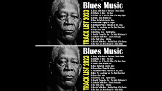 Top 100 Best Blues Songs - Compilation Of Blues Music Greatest - Good Blues Music Every Day
