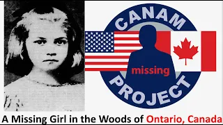 Missing 411 David Paulides Presents the Case of a Missing Girl from the Forests of Ontario, Canada