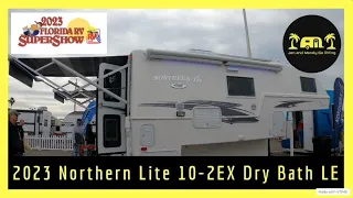 2023 Northern Lite 10-2 EX Dry Bath LE Truck Camper Tour