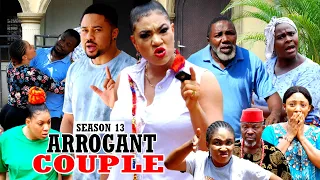 ARROGANT COUPLE (SEASON 13) (NEW MOVIE) - 2021 LATEST NIGERIAN NOLLYWOOD MOVIES