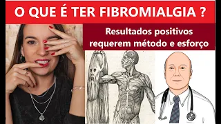 FIBROMIALGIA: os sintomas, os tratamentos e as soluções