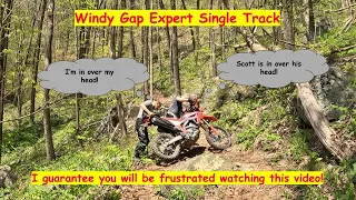 Windy Gap Expert Trail: I'm In Over My Head!