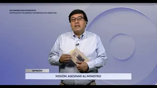 Misión: asesinar al ministro - Por Alejandro San Francisco