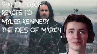 Guitar Player Reacts To “The Ides of March” by Myles Kennedy