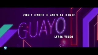 Zion & Lennox, Anuel AA, Haze - "Guayo" (Official Lyric Video)