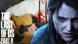 The Last of Us 2  Main Theme Fingerstyle Guitar+TAB