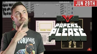 Sips Plays Papers, Please - (29/6/20)