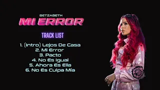 Betzabeth - Mi Error (Álbum Completo)