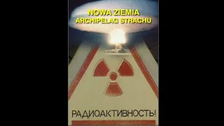 Nowa Ziemia - Archipelag Strachu FILM DOKUMENTALNY