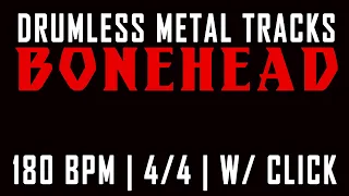 "Bonehead" w/ Click | Drumless Metal Tracks