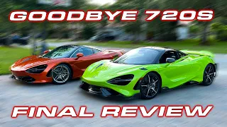 720S IS GONE * My Final Drive & Review of the McLaren 720S compared to the 765LT