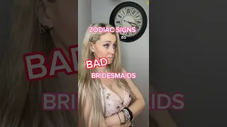 ZODIAC SIGNS as Bad Bridesmaids 💍💕 #shorts #short #zodiacsigns #wedding