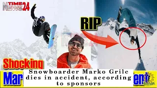 BREAKING NEWS! Snowboarder Marko Grilc dies in accident, according to sponsors