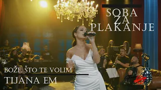 Tijana eM- Robinja -  LIVE (Soba za plakanje 2023.)