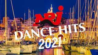 THE BEST MUSIC TOP NRJ HIT 2021 - MUSIQUE 2021 NOUVEAUTÉ - NRJ DANCE  HITS 2021