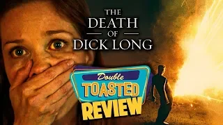 THE DEATH OF DICK LONG MOVIE REVIEW - Double Toasted Reviews