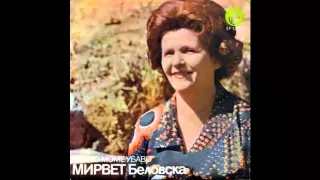 Mirvet Belovska - Od Bitola pojdov - (Audio 1975) HD