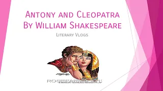 Antony and Cleopatra | William Shakespeare | Summary In Tamil | Easy Explanation | Literary Vlogs