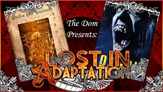 Dagon, Lost in Adaptation ~ The Dom