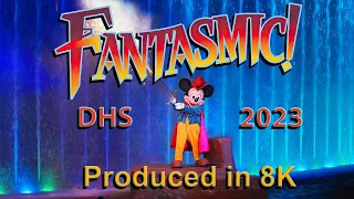 CLIFFLIX - Fantasmic! 2023 - DHS - Produced in 8K