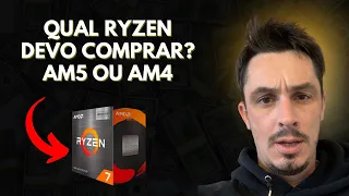 QUAL RYZEN COMPRAR? AM4 ou AM5